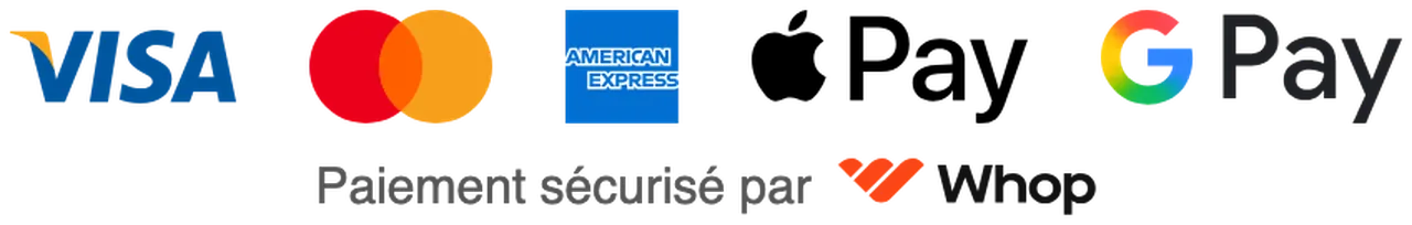 Visa, Mastercard, American Express, Apple Pay, Google Pay. Paiement sécurisé par Whop